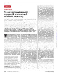 Geophysical imaging reveals topographic stress control of bedrock weathering REPORTS