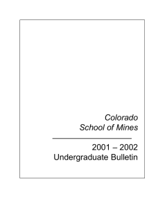 Colorado School of Mines 2001 – 2002 Undergraduate Bulletin