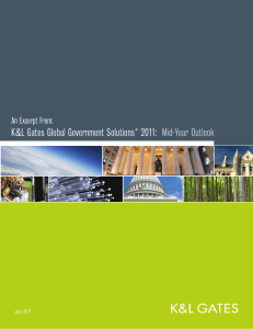 K&amp;L Gates Global Government Solutions 2011: Mid-Year Outlook An Excerpt From: