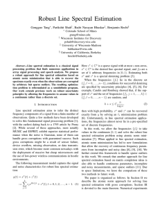 Robust Line Spectral Estimation Gongguo Tang , Parikshit Shah , Badri Narayan Bhaskar