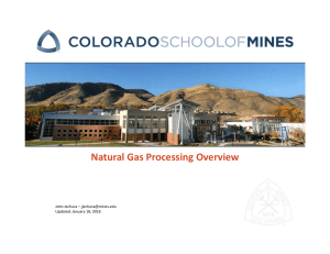 Natural Gas Processing Overview  John Jechura – Updated: January 18, 2016