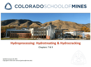 Hydroprocessing: Hydrotreating &amp; Hydrocracking Chapters 7 &amp; 9 Updated: January 26, 2016