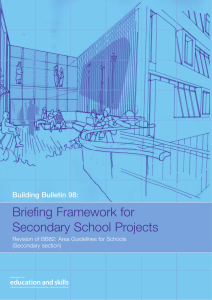 Briefing Framework for Secondary School Projects Building Bulletin 98: