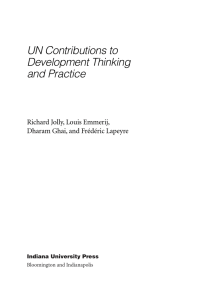 UN Contributions to Development Thinking and Practice Richard Jolly, Louis Emmerij,