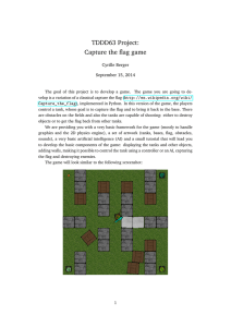 TDDD63 Project: Capture the flag game Cyrille Berger September 15, 2014