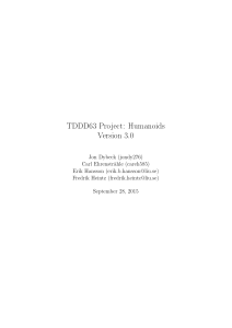 TDDD63 Project: Humanoids Version 3.0