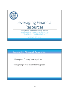Leveraging Financial  Resources Leveraging Financial Resources ◦