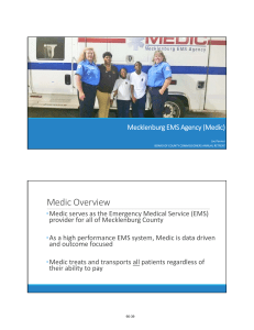 Medic Overview Mecklenburg EMS Agency (Medic)