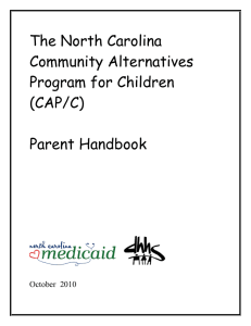 The North Carolina Community Alternatives Program for Children (CAP/C)