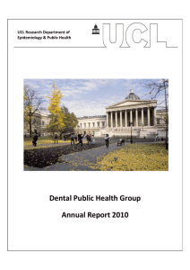 Dental Public Health Group Annual Report 2010 UCL Research Department of