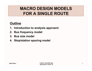 MACRO DESIGN MODELS FOR A SINGLE ROUTE Outline