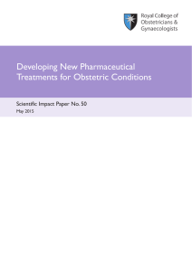 Developing New Pharmaceutical Treatments for Obstetric Conditions Scientific Impact Paper No. 50