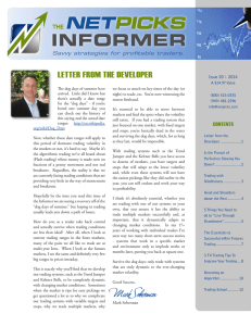 INFORMER LETTER FROM THE DEVELOPER Savvy strategies for profitable traders.