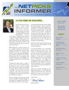 INFORMER LETTER FROM THE DEVELOPER…. Savvy strategies for profitable traders.