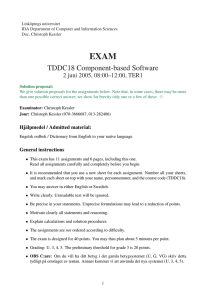 EXAM TDDC18 Component-based Software 2 juni 2005, 08:00–12:00, TER1