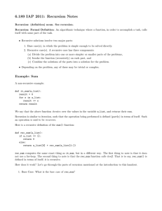 6.189  IAP  2011:  Recursion  Notes