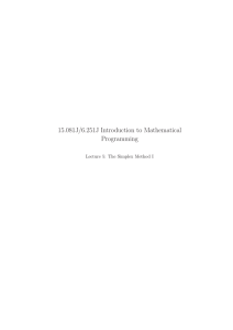 15.081J/6.251J Introduction to Mathematical Programming Lecture 5:  The Simplex Method I