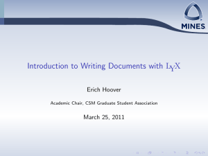Introduction to Writing Documents with LYX Erich Hoover March 25, 2011