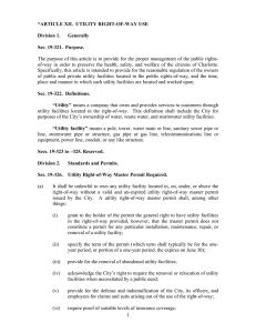 The purpose of this article is to provide for the... of-way in order to preserve the health, safety, and welfare... “ARTICLE XII.  UTILITY RIGHT-OF-WAY USE