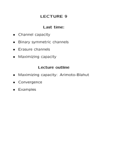 LECTURE  9 Last  time: Channel  capacity
