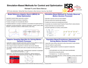Simulation-Based Methods for Control and Optimization Michael Fu and Steve Marcus