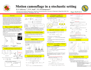 Motion camouflage in a stochastic setting K.S. Galloway , E.W. Justh