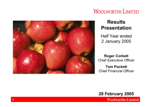 Results Presentation Half Year ended 2 January 2005