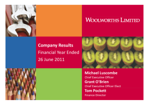 Company Results Financial Year Ended Financial Year Ended 26 June 2011