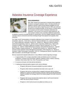 Asbestos Insurance Coverage Experience OUR EXPERIENCE