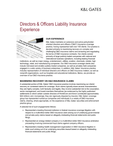 Directors &amp; Officers Liability Insurance Experience OUR EXPERIENCE