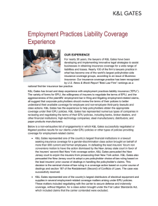 Employment Practices Liability Coverage Experience OUR EXPERIENCE