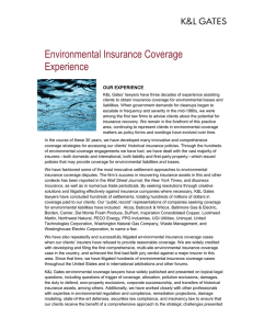 Environmental Insurance Coverage Experience OUR EXPERIENCE