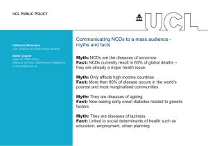 Communicating NCDs to a mass audience - myths and facts Myth: Fact: