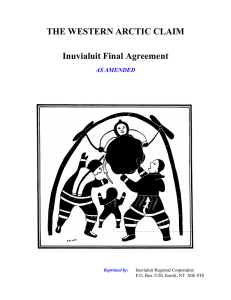 THE WESTERN ARCTIC CLAIM Inuvialuit Final Agreement AS AMENDED Reprinted by: