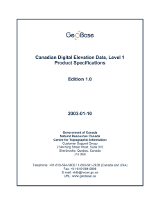 Canadian Digital Elevation Data, Level 1 Product Specifications Edition 1.0 2003-01-10