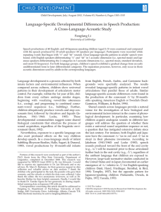 Language-Specific Developmental Differences in Speech Production: A Cross-Language Acoustic Study Fangfang Li
