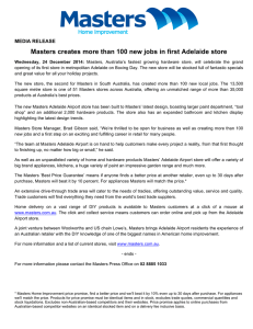 Masters creates more than 100 new jobs in first Adelaide...  MEDIA RELEASE