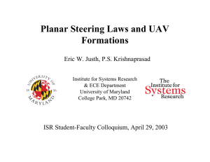 Planar Steering Laws and UAV Formations Eric W. Justh, P.S. Krishnaprasad