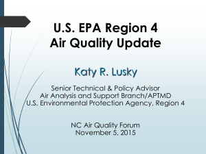 U.S. EPA Region 4 Air Quality Update Katy R. Lusky