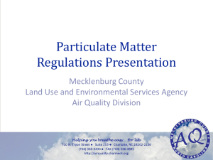 Particulate Matter Regulations Presentation Mecklenburg County Land Use and Environmental Services Agency