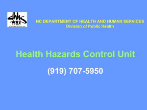 Health Hazards Control Unit (919) 707-5950