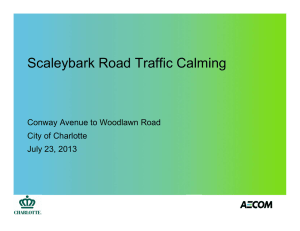 Scaleybark Road Traffic Calming Conway Avenue to Woodlawn Road City of Charlotte