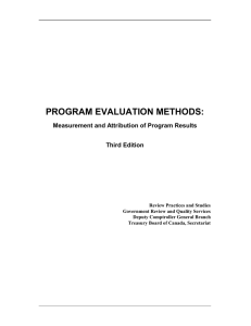 PROGRAM EVALUATION METHODS: Measurement and Attribution of Program Results Third Edition