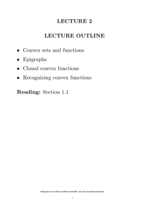 LECTURE 2 LECTURE OUTLINE Reading: Section 1.1 •