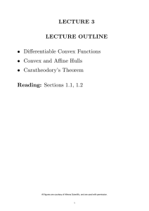 LECTURE 3 LECTURE OUTLINE Reading: Sections 1.1, 1.2 •