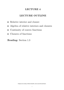 LECTURE 4 LECTURE OUTLINE Reading: Section 1.3 •