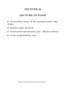 LECTURE 21 LECTURE OUTLINE Generalized forms of the proximal point algo- rithm