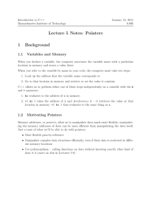 Lecture  5  Notes:  Pointers 1  Background