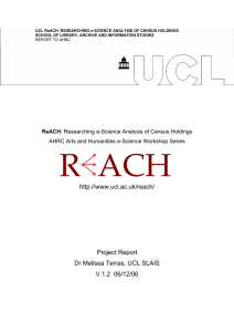 UCL ReACH: RESEARCHING e-SCIENCE ANALYSIS OF CENSUS HOLDINGS