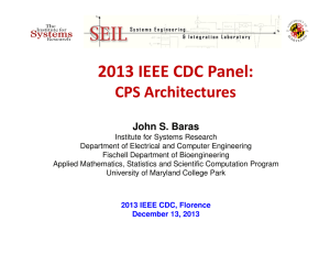 2013 IEEE CDC Panel: CPS Architectures John S. Baras